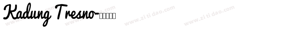 Kadung Tresno字体转换